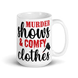 Murder Shows and Comfy Clothes White glossy mug