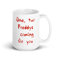 Freddys Coming for You White glossy mug