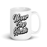 Never Stop Hustle White glossy mug