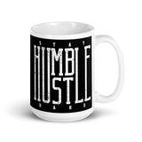 Stay Humble Hustle Hard White glossy mug