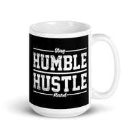 Stay Humble Hustle Hard White glossy mug