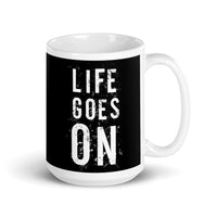 Life Goes On White glossy mug