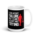 I Can Accept Failure White glossy mug