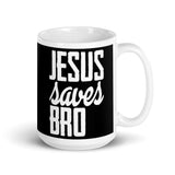 Jesus Saves Bro White glossy mug