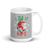 I Do it For the Hos White glossy mug