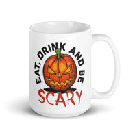 Eat Drink and be Scary White glossy mug