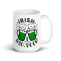 Irish I Had a Beer White glossy mug