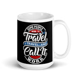 Travel and Call it Work White glossy mug