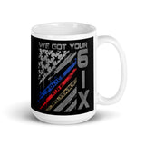 We Got Your Six White glossy mug