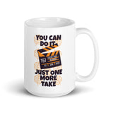 Just One More Take White glossy mug