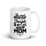 Important People Call Me Mom White glossy mug