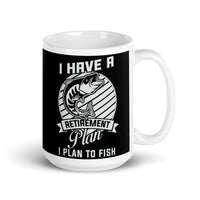 Retirement Plan to Fish White glossy mug