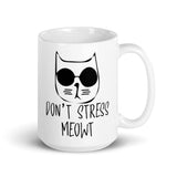 Don't Stress Meowt White glossy mug