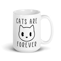 Cats Are Forever White glossy mug