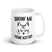 Show Me Your Kitties White glossy mug