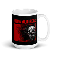 Follow Your Dreams White glossy mug