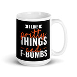 Pretty Things and F Bombs White glossy mug