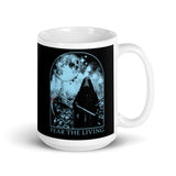 Fear the Living White glossy mug