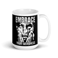 Embrace Your Weirdness White glossy mug