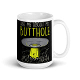 Ask Me About My Butthole (UFO 2) White glossy mug