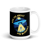 Ask Me About My Butthole (Blue UFO) White glossy mug