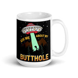 Ask Me About My Butthole (White UFO) White glossy mug