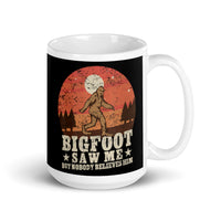 Bigfoot Saw Me White glossy mug