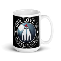 Our Love is Unbelievable White glossy mug