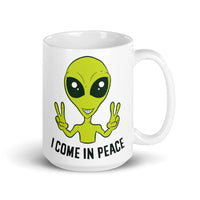 I Come in Peace Alien White glossy mug