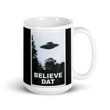 Believe Dat (UFO) White glossy mug