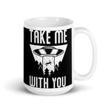 Take Me With You White glossy mug