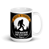 Believe in Yourself (Bigfoot) White glossy mug