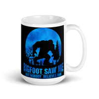 Bigfoot Saw Me White glossy mug