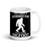 Bigfoot Retirement Plan White glossy mug