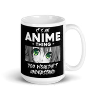 It's an Anime Thing White glossy mug