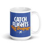 Catch Flights Not Feelings 14 White glossy mug