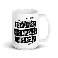 Not All Those Who Wander Are Lost White glossy mug