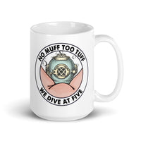 No Muff Too Tuff White glossy mug