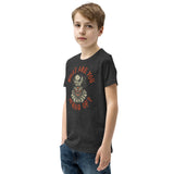 What are you Afraid Of? Youth Short Sleeve T-Shirt